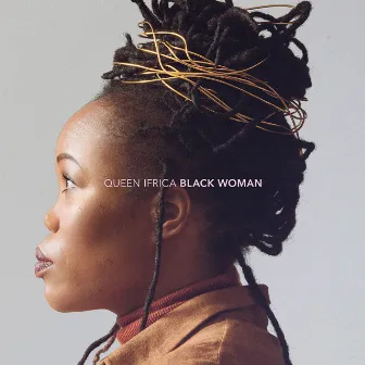 Black Woman by Queen Ifrica