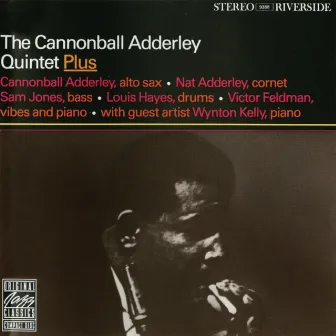 The Quintet Plus by The Cannonball Adderley Quintet