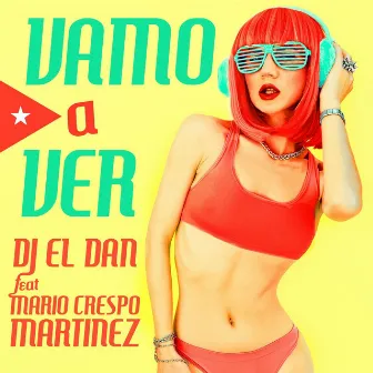 Vamo a Ver by DJ El Dan