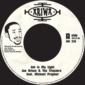 Jah Is My Light (feat Michael Prophet) by Joe Ariwa & The Trixsters