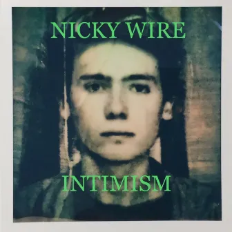 INTIMISM by Nicky Wire