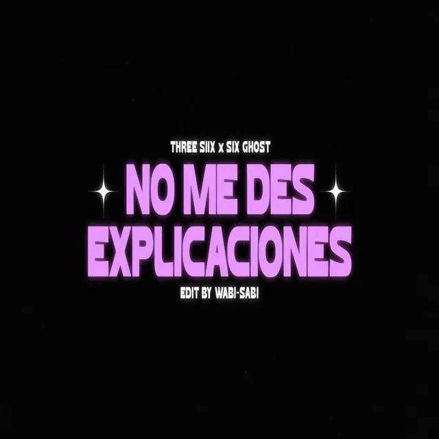 No Me Des Explicaciones