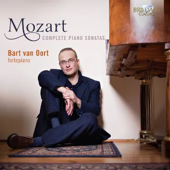 Mozart: Complete Piano Sonatas by Bart Van Oort