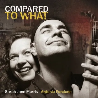 Compared to What by Sarah Jane Morris