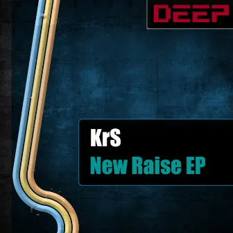 New Raise EP by KRS