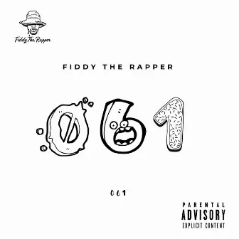 061 by Fiddy The Rapper