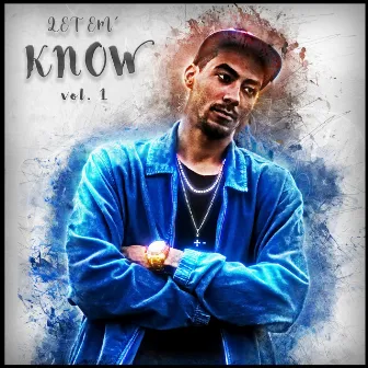 Let Em Know, Vol. 1 by Roane