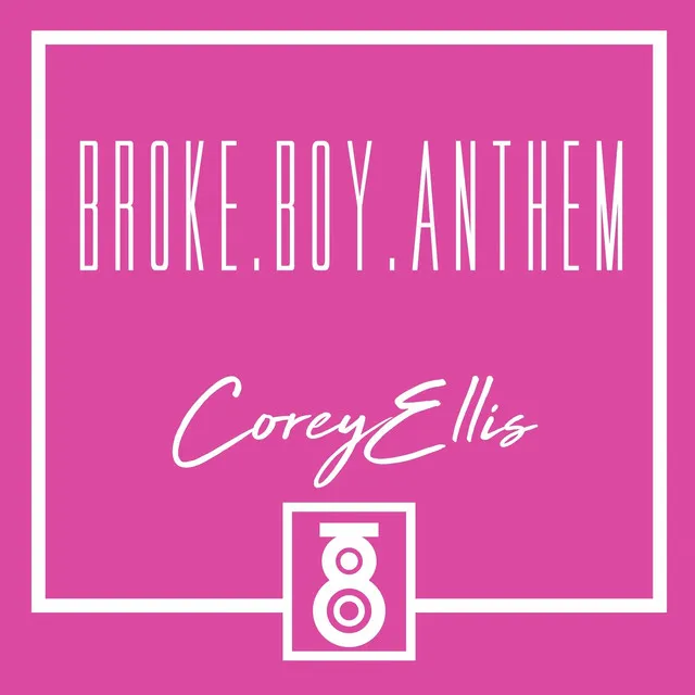 Broke Boy Anthem