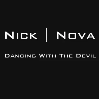 Dancing With the Devil by Nick Nova