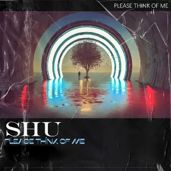 Please Think of Me by Shu