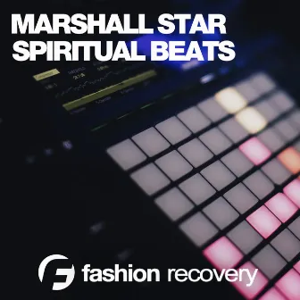 Spiritual Beats by Marshall Star