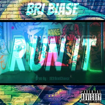 Run It by Bri Biase