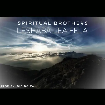 Leshaba Lea Fela by Spiritual Brothers