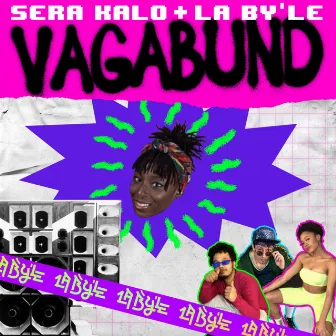 Vagabund by La Byle