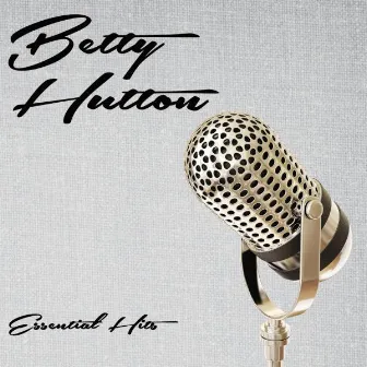 Essential Hits by Betty Hutton