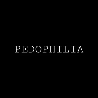 PEDOPHILIA by Aura Amour