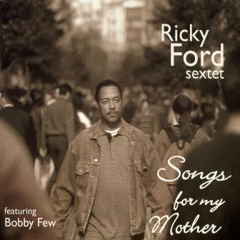 Songs for my Mother by Bobby Few