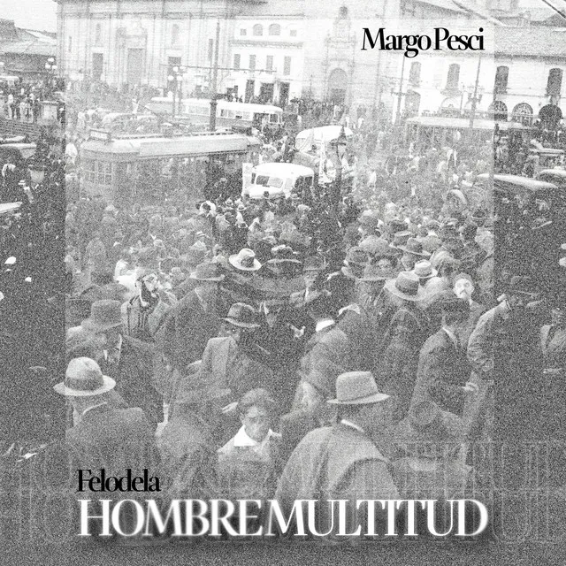 HOMBRE MULTITUD