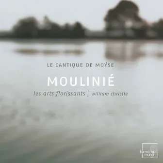 Moulinié: Cantique de Moÿse by Etienne Moulinie