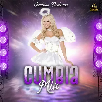 Cumbias Fiesteras by Cumbia Mix