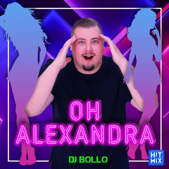 Oh Alexandra by DJ Bollo