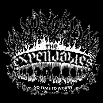 No Time To Worry by The Expendables