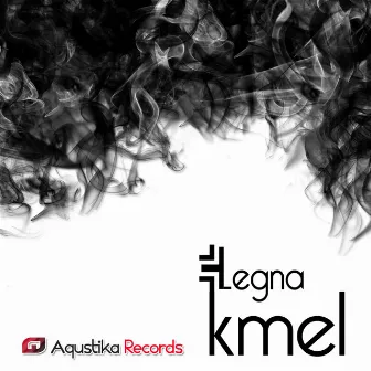 Kmel by Titto Legna