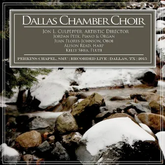 Christmas with Dallas Chamber Choir (Live at Perkins Chapel, Southern Methodist University) by Dallas Chamber Choir