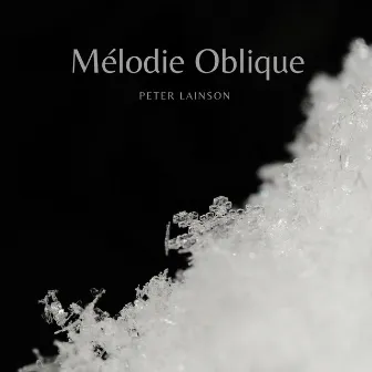 Mélodie Oblique by Peter Lainson