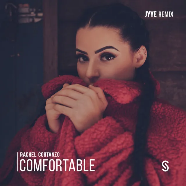 Comfortable - JYYE Remix