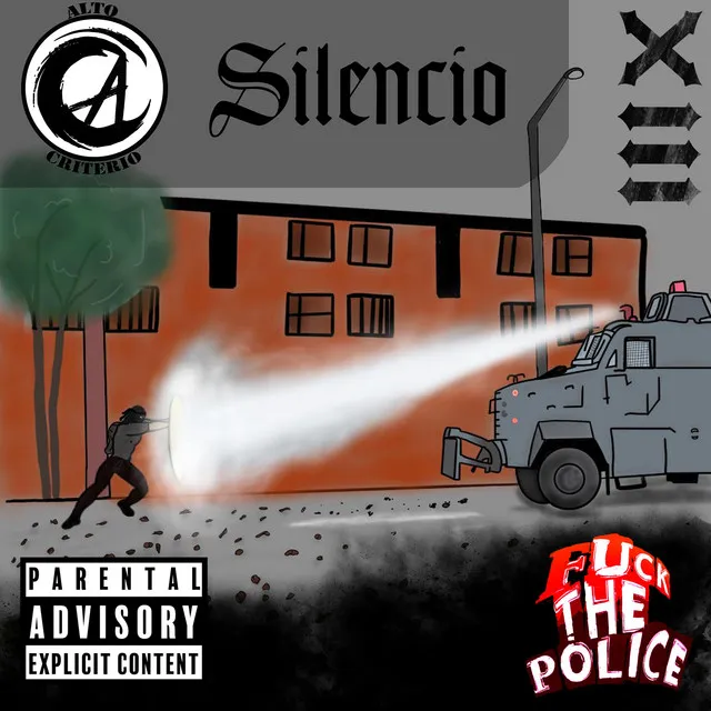 Fuck the Police (with Silencio, Eskizo, Jayci & Cosmo DobleG)