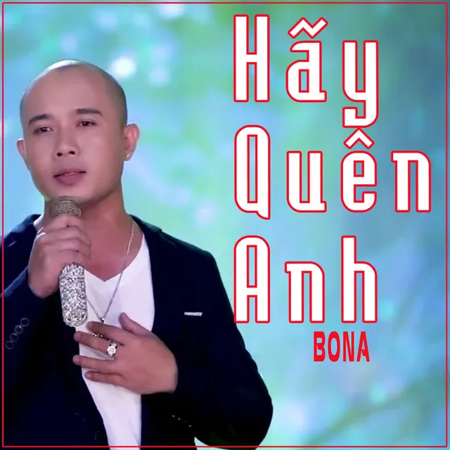 Hãy Quên Anh