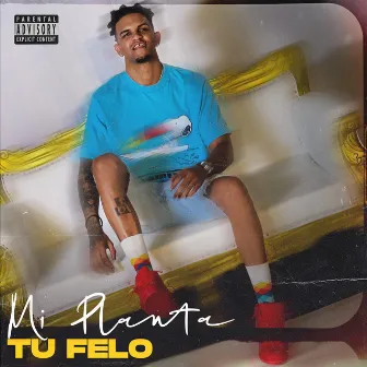 Mi Planta by Tu Felo