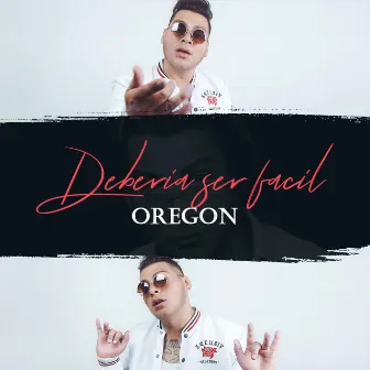 Deberia Ser Facil by Oregon