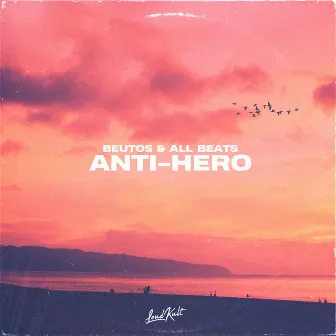 Anti-Hero by Beutos