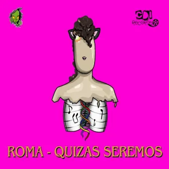 Quizas seremos by ROMA