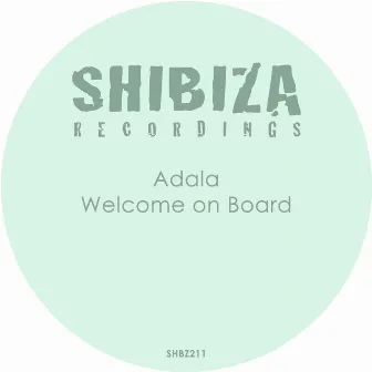 Welcome on Board by Adala