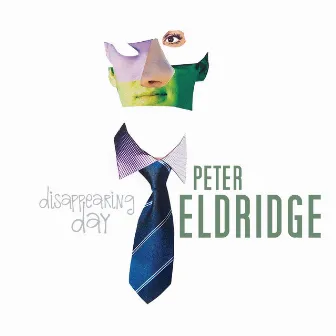 Disappearing Day by Peter Eldridge