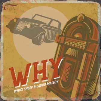 Why by Lauro Malloy