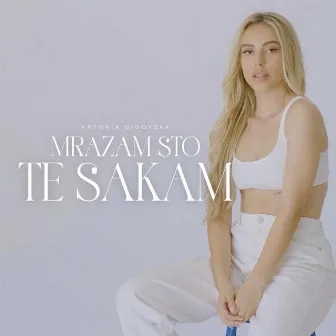 Mrazam sto te sakam by Unknown Artist