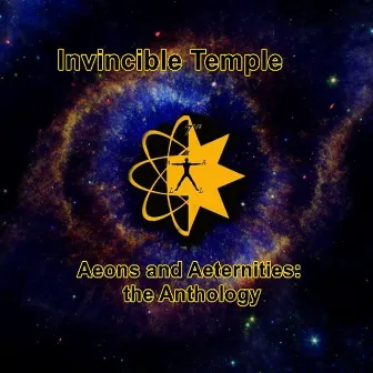 Aeons and Aeternities: the Anthology by Invincible Temple