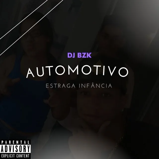 Automotivo - Estraga Infância