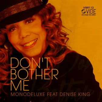 Don't Bother Me by Denise King