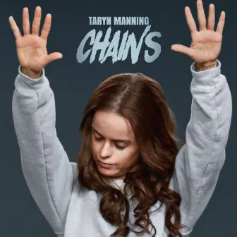 Chains (Acapella) by Taryn Manning