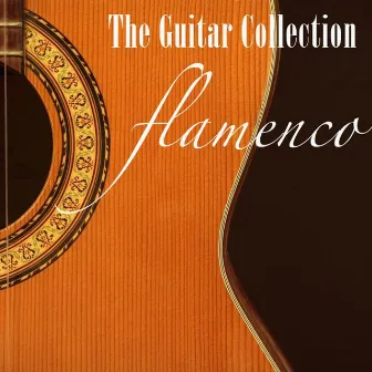 The Guitar Collection - Flamenco by Antonio de Almeida