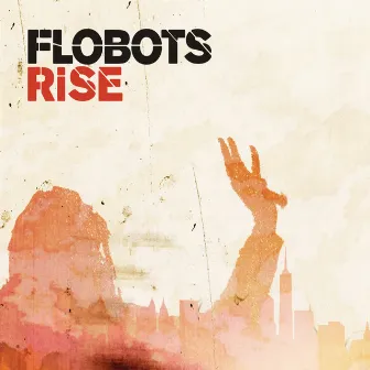 Rise (Wiley Edit) by Flobots