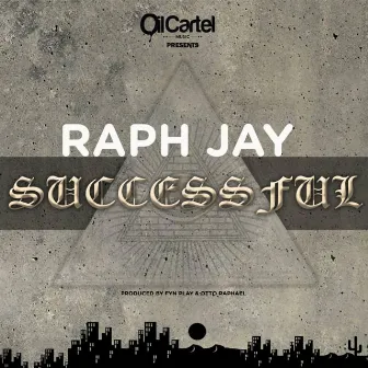 Successful by Raph Jay