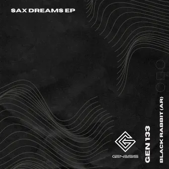 Sax Dreams EP by BLACK RABBIT (AR)