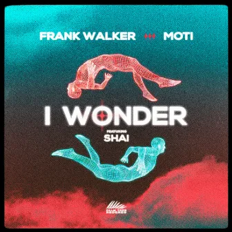 I Wonder (feat. Shai) by Shai