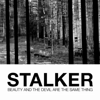 Beauty and the Devil Are the Same Thing by The Stalker